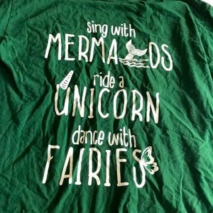 Sing with Mermaid ride a unicorn dance with fairies emerald green shirt